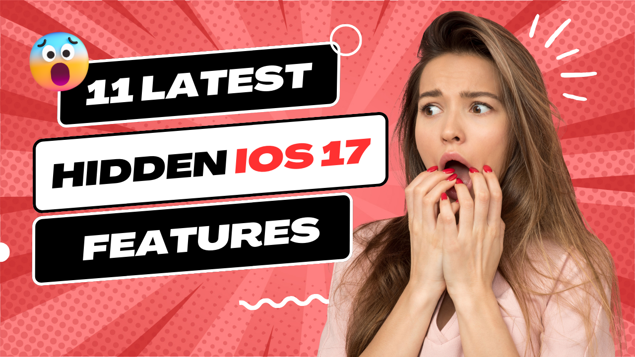 11 Latest IOS 17 Hidden Features You Don’t Know About! - blog.cashkart ...